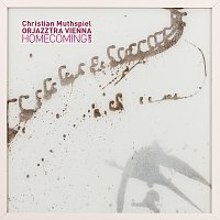 Christian Muthspiel, Orjazztra Vienna – Homecoming [Live]