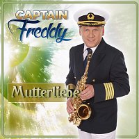 Captain Freddy – Mutterliebe