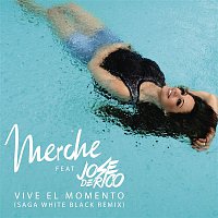 Merche, Jose De Rico – Vive el Momento (Saga WhiteBlack Remix)