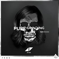 Pure Grinding [iSHi Remix]