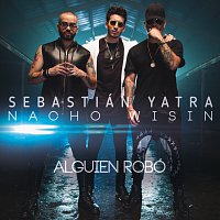 Sebastián Yatra, Wisin, Nacho – Alguien Robó