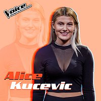 Alice Kucevic – Runnin' (Lose It All) [Fra TV-Programmet "The Voice"]