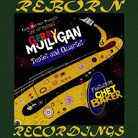 Gerry Mulligan, Gerry Mulligan Quartet, Gerry Mulligan Tentette – The Original Gerry Mulligan Tentet and Quartet (HD Remastered)