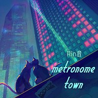 Rinne – Metronome Town