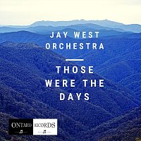 Jay West Orchestra – Those Were the Days