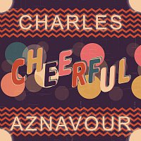 Charles Aznavour – Cheerful