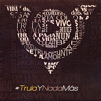 Tru La La – #TrulayNadaMás