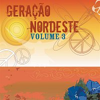 Various  Artists – Geracao Nordeste: Vol. 3
