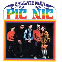 Pic-Nic – Cállate nina (Remastered 2015)
