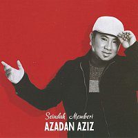 Azadan Aziz – Seindah Memberi