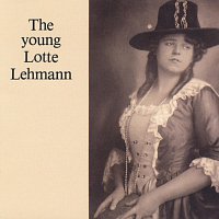 Lotte Lehmann – The young Lotte Lehmann