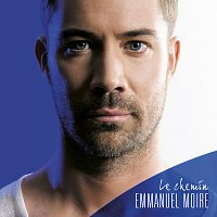 Emmanuel Moire – Le Chemin