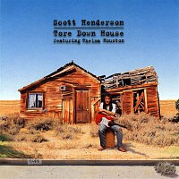 Scott Henderson – Tore Down House