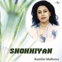 Kamalini Malhotra – Shokhiyan