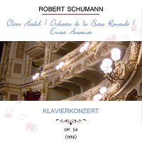Clara Haskil, Orchestre de la Suisse Romande – Clara Haskil / Orchestre de la Suisse Romande / Ernest Ansermet play: Robert Schumann: Klavierkonzert, op. 54 (1956)