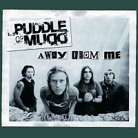 Puddle Of Mudd – Away From Me