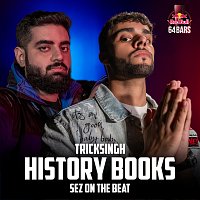 tricksingh, Sez On The Beat – History Books [Red Bull 64 Bars]