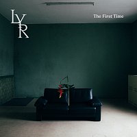 LYR – The First Time
