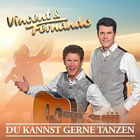 Vincent & Fernando – Du kannst gerne tanzen