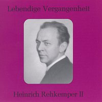Heinrich Rehkemper – Lebendige Vergangenheit - Heinrich Rehkemper (Vol.2)