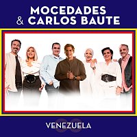 Mocedades, Carlos Baute – Venezuela