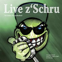Krauthobel – Live z`Schru
