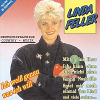 Linda Feller – Ich weisz genau was ich will