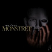 Dom Forsta – Monstret