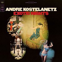 Andre Kostelanetz – Exotic Nights