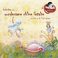 Trudi Gerster – Gschichte vo wundersame chline Gstalte verzellt vo de Trudi Gerster