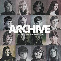 Archive – You All Look The Same To Me