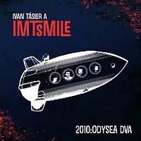 Ivan Tásler, IMT Smile – 2010 Odysea dva