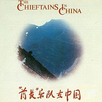 The Chieftains – The Chieftains In China