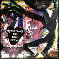 Revolvermouth feat. Missy Overdrive – Lalala