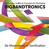 Ed Partyka, nuBox, Concept Art Orchestra – BigBandTronics