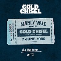 Cold Chisel – The Live Tapes Vol. 3: Live At The Manly Vale Hotel, June 7, 1980