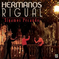 Hermanos Rigual – Sigamos Pecando