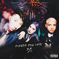 DONATTO, ANAJU, Kaio Viana – Pifado Pra Love