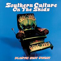 Southern Culture On The Skids – Plastic Seat Sweat