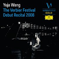 Yuja Wang - The Verbier Festival Debut Recital 2008 [Live]
