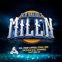 Mr. Pimp-Lotion, Oral Bee, Tripple O.G. Otherm, Big Ice – Den Breiale Milen