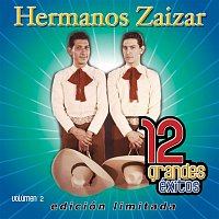 Hermanos Zaizar – 12 Grandes exitos Vol. 2