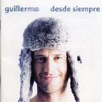 Guillermo – Desde Siempre