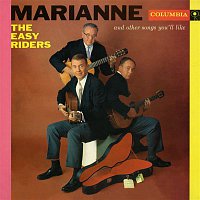 The Easy Riders – Marianne and Other Songs You'll Like