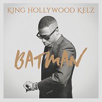 King Hollywood Kelz – Batman