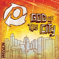 Passion – Passion: God Of This City [Live]