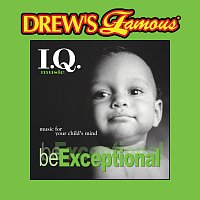 The Hit Crew – Drew's Famous I.Q. Music For Your Child's Mind: Be Exceptional