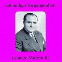 Leonard Warren – Lebendige Vergangenheit - Leonard Warren