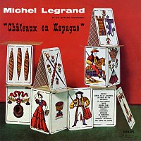 Michel Legrand – Chateaux en Espagne