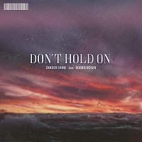 Zander Shine, Robbie Rosen – Don't Hold On